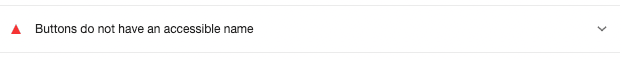 googleのlighthouseででるエラー文「 Buttons do not have an accessible name」